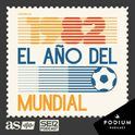 Carátula del Podcast '1982, el año del Mundial'