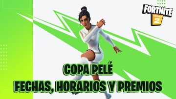 Copa Pelé de Fortnite: fecha, hora y cómo conseguir gratis su gesto y skins de fútbol