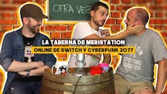 La Taberna: el online de pago en Switch, Cyberpunk y Blackout