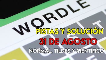 Wordle hoy 31 de agosto
