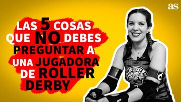 Las cinco cosas que no debes preguntar a una Roller Derby