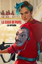 Carátula de La casa de papel: La opción