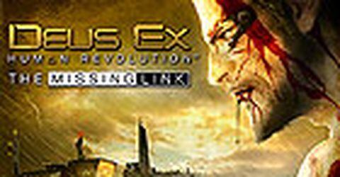 Deus Ex: Human Revolution - El Eslabón Perdido