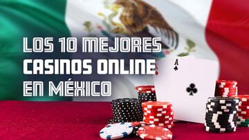 Top 10 mejores casinos online mexicanos en 2024