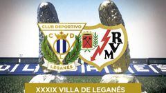 Cartel promocional del XXXIX trofeo Villa de Legan&eacute;s, que enfrentar&aacute; al conjunto local con el Rayo Vallecano.