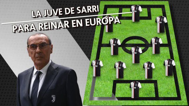 Rodear a Cristiano para ganar la Champions: el poderoso XI de la Juve con Sarri al mando