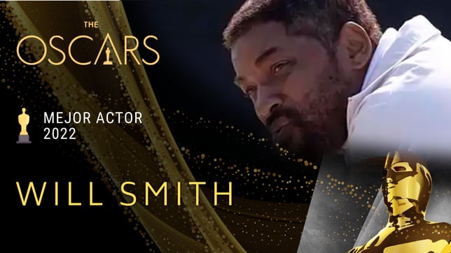 Will Smith: Oscar a Mejor Actor 2022 por ‘El método Williams’