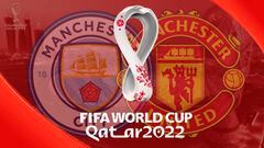 ¡Manchester reina! Manchester United y Manchester City acaparan Qatar 2022