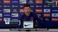 Atl&eacute;tico Madrid coach Diego Simeone said he had full confidence in striker Antoine Griezmann who recently returned to the club from Barcelona.