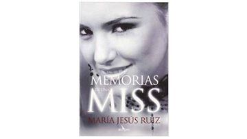 Con esta obra María Jesús Ruíz explica todos los entresijos del concurso Miss España