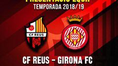 El Reus se medir&aacute; al Girona en su &uacute;ltimo partido de pretemporada.