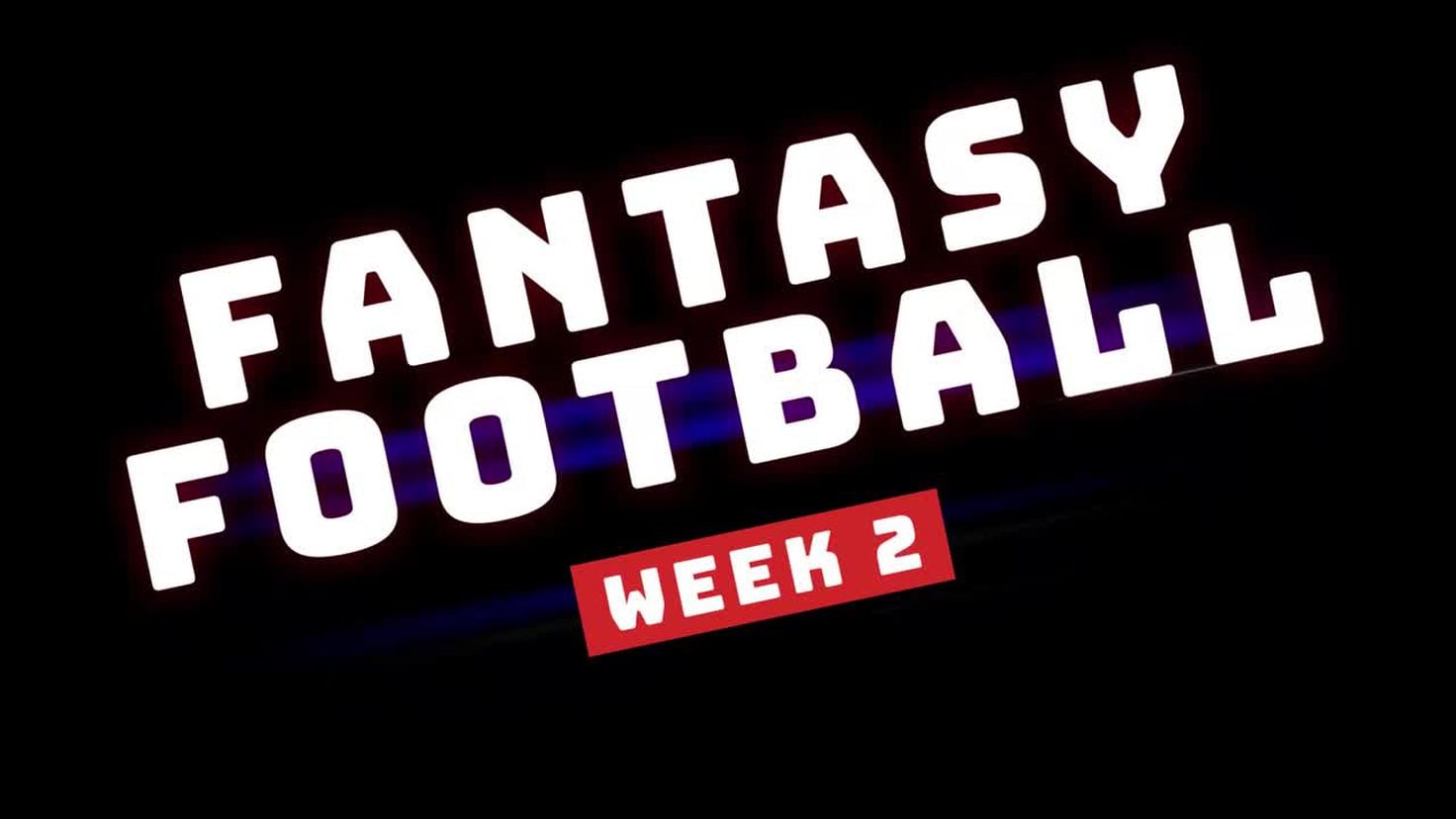 week 2 fantasy football