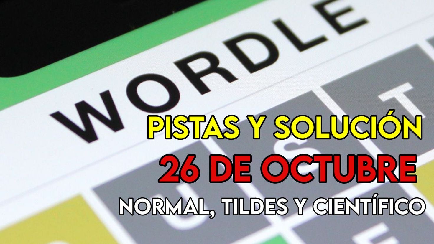 Spanish Wordle, Science and Accents, Today’s Challenge, October 26: Clues and Solutions