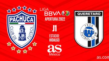 Pachuca - Querétaro en vivo: Liga MX, Apertura 2022 en directo