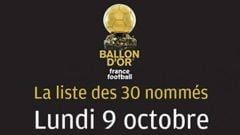 Los 30 candidatos al Balón de Oro se sabrán el próximo lunes