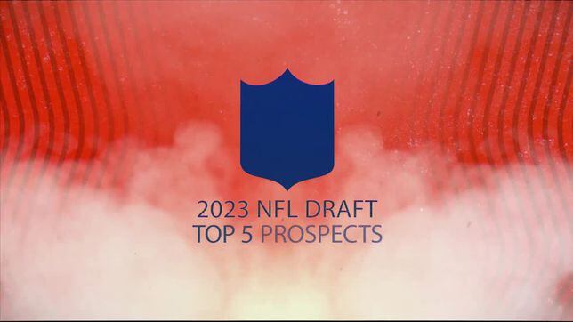 NFL Draft 2023: Get to know the top 10 Draft prospects