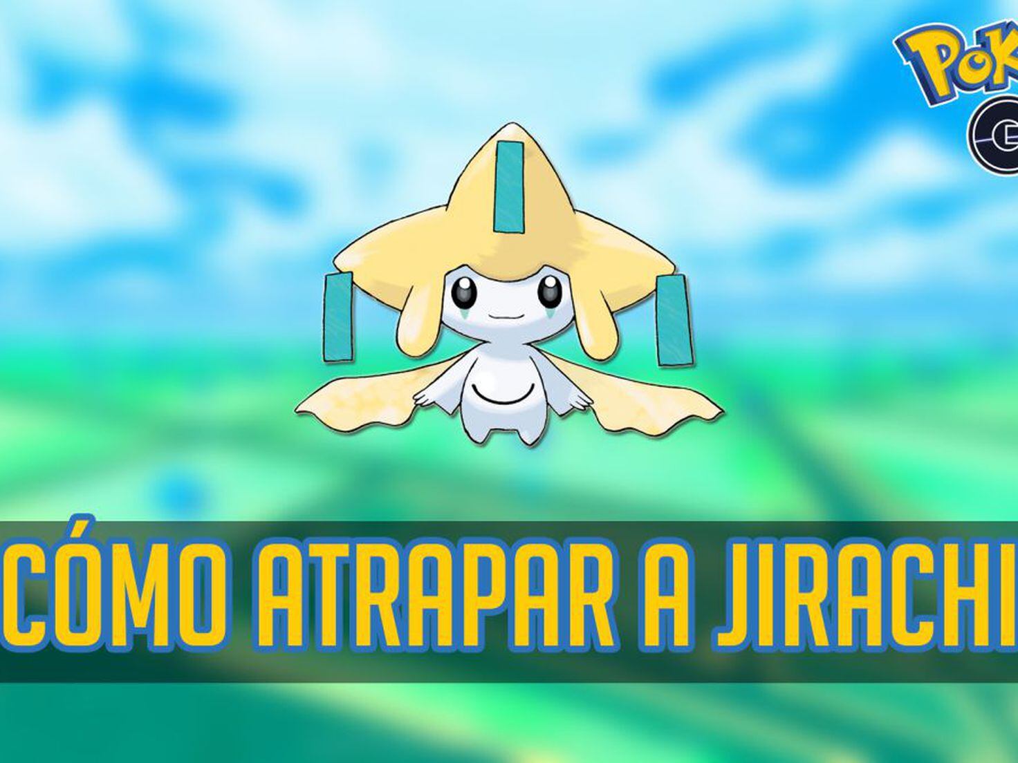 How to catch Pokémon #385 Jirachi in Pokémon GO - Meristation