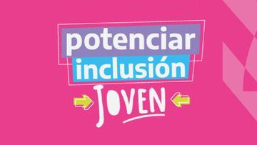 Potenciar Inclusión Joven: en qué consiste y cómo realizar la inscripción para el nuevo plan