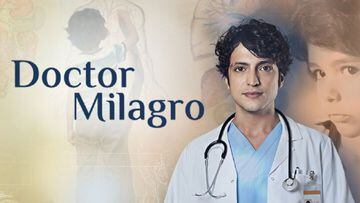 Doctor Milagro en Chilevisión: horarios, a qué hora parte y qué días se emite