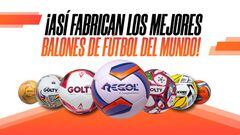 ¿Dónde se fabrican los mejores balones del mundo y de Colombia?