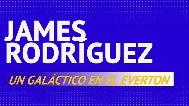 James Rodríguez, un galáctico en el Everton