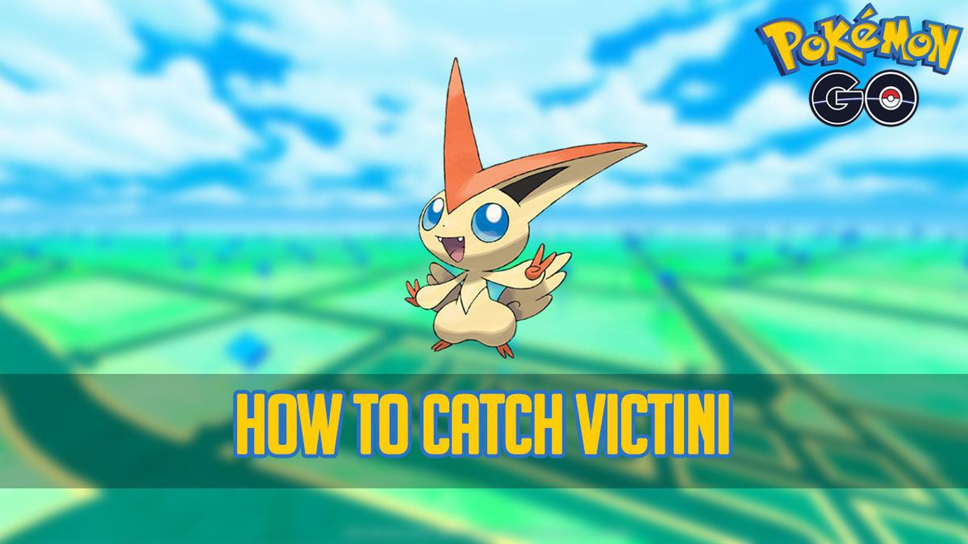 How to catch Pokémon #494 Victini in Pokémon GO - Meristation