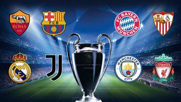 Las opciones de Roma, Bar&ccedil;a, Madrid, Juventus, Bayern, Sevilla, City y Liverpool en la Champions.