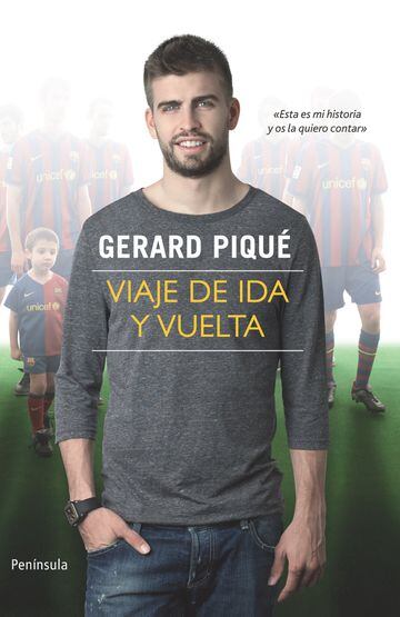 Con tan sólo 24 años, Piqué sacó un libro sobre su historia llamado "Viaje de ida y vuelta".
