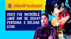 MeriPodcast 17x17 | Un 2024 de juegazos, Persona 3 Reload y el futuro de Star Wars