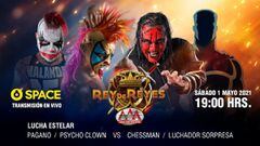 Lucha estelar de Rey de Reyes 2021 tendr&aacute; a Pagano, Psycho Clown, Chessman y un luchador sorpresa