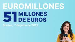Euromillones: comprobar los resultados del sorteo de hoy, martes 7 de junio