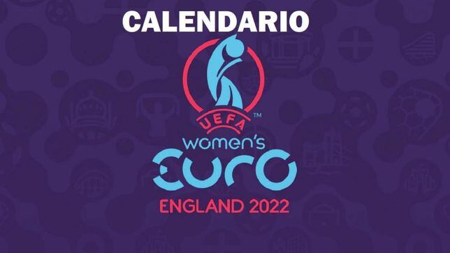 Eurocopa Femenina 2022: cuándo empieza, calendario, fechas y dónde verla por TV