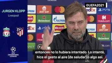 Klopp: "Ahora sé que Simeone no quiere dar la mano tras el partido, así que sin problema"