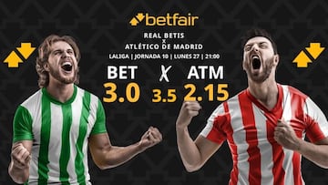Real Betis vs. Atlético de Madrid: horario, dónde ver, pronósticos y clasificación