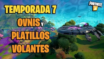 Ovnis y platillos volantes en Fortnite Temporada 7: ubicaciones y c&oacute;mo pilotarlos