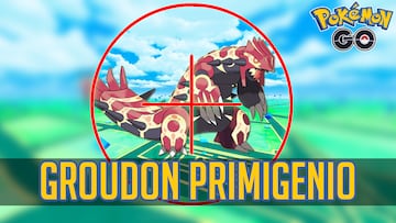 pokemon go groudon primigenio incursion primigenio mejores counters que pokemon usar