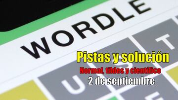 Wordle en español, científico y tildes para el reto de hoy 2 de septiembre: pistas y solución