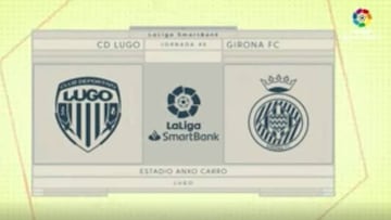 Resumen del Lugo vs. Girona de LaLiga SmartBank