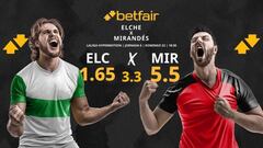 Elche CF vs. CD Mirandés: horario, TV, pronósticos, estadísticas y clasificación