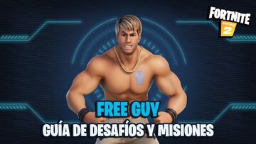 Free Guy en Fortnite: gu&iacute;a de desaf&iacute;os y misiones, y todas las recompensas