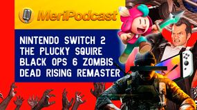 MeriPodcast 18x03 | Filtraciones Switch, El Escudero Valiente, Dead Rising, COD Black OPS 6