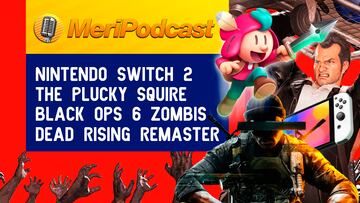 MeriPodcast 18x03 | Filtraciones Switch, El Escudero Valiente, Dead Rising, COD Black OPS 6