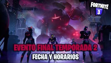 &iquest;Cu&aacute;ndo es el evento final de Fortnite Temporada 2?