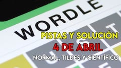 Wordle en español, científico y tildes para el reto de hoy 4 de abril: pistas y solución