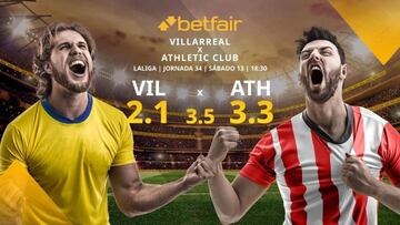 Villarreal CF vs. Athletic Club: alineaciones, horario, TV, estadísticas y pronósticos