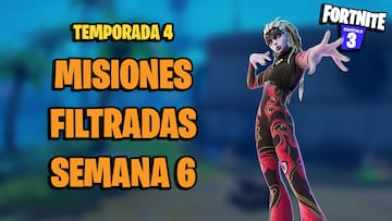 Fortnite Temporada 4: Misiones filtradas de la Semana 6