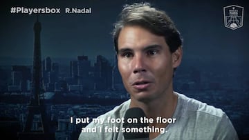 Rafa Nadal: "I looked down and my ankle was getting bigger..."