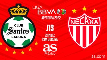 Santos Laguna – Necaxa en vivo: Liga MX, Apertura 2022 en directo
