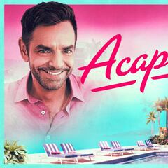 Lo que debes saber de “Acapulco”, la nueva serie de Eugenio Derbez
