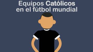 Los equipos católicos del fútbol